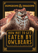 D&D How Not to be Eaten by Owlbears 