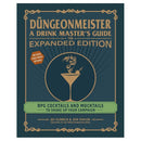 The Düngeonmeister - A Drink Masters Guide - The Expanded Edition